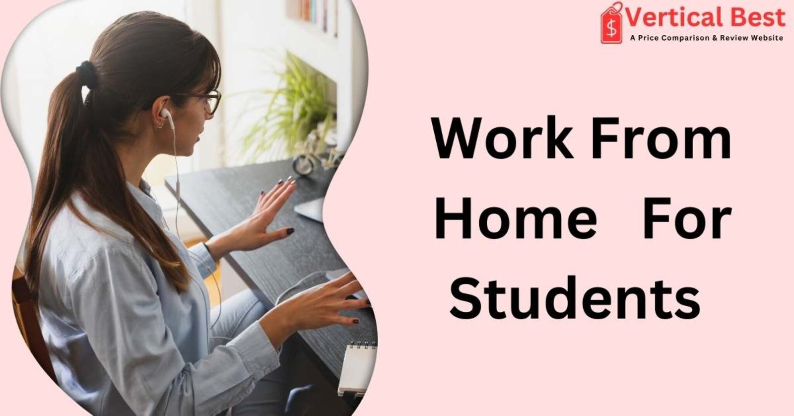 Work from Home Jobs for Students A Guide to Earning While Studying in